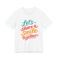 Let Smile Together T-Shirt | Positive Typography Tee