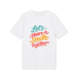 Share a Smile Together T-shirt | Positive Quote Tee